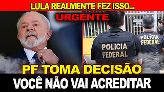 URGENTE - PF toma decisão inesperada... Governo fez o que ninguém acreditava !!