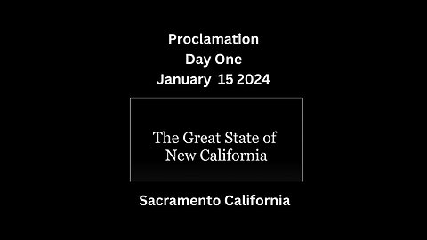 New California State Proclamation Jan 15 2024