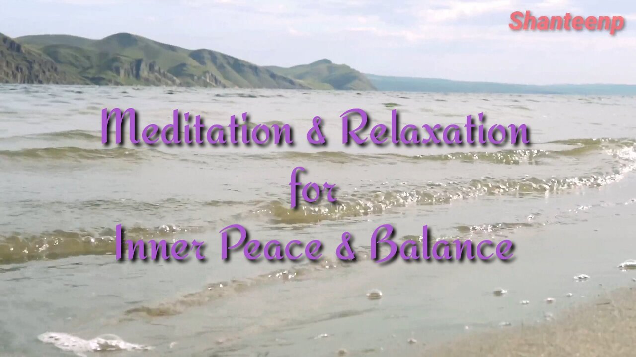 Meditation music for inner peace and balance #relaxation music video by  shanteenp