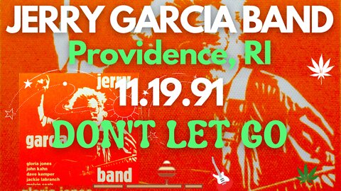 DON'T LET GO | JERRY GARCIA BAND LIVE 11.19.91