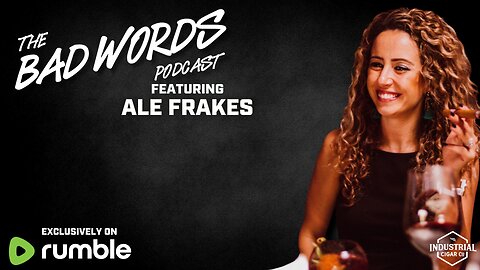 The Bad Words Podcast Cross Borders and Build Bridges with Special Guest Ale Frakes
