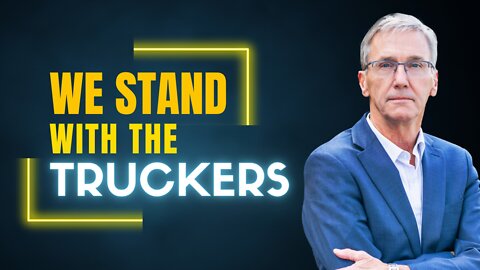 We Stand with the TRUCKERS
