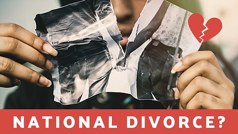 National divorce redux