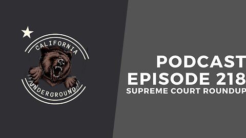 Episode 218 -Supreme Court Roundup
