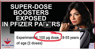 SUPER DOSE C19 BOOSTERS EXPOSED IN PFIZER PAPERS