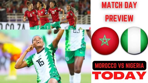 Morocco vs Nigeria WAFCON 2022 Super Falcons Semi Finals Match Preview and How To Watch Live Stream