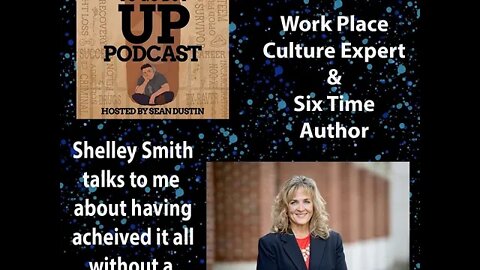 #66 Work Place Culture Expert & 6 Time Author Shelley Smith