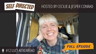 E 12 - From London to a Yurt: A Journey of Unschooling and Self-Discovery with Lucy AitkenRead