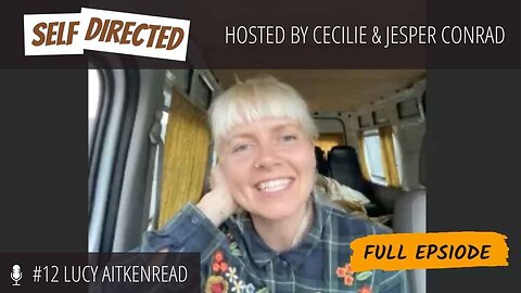 E 12 - From London to a Yurt: A Journey of Unschooling and Self-Discovery with Lucy AitkenRead