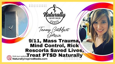 9/11, Mass Trauma, Mind Control, Rick Rescorla Saved Lives, Treat PTSD Naturally
