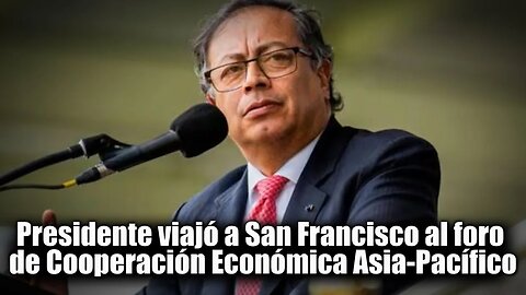 🛑🎥 Presidente viajó a San Francisco al foro de Cooperación Económica Asia-Pacífico👇👇