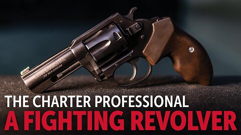 Charter Arms Professional Revolver (Worlds Best Fighting Revolver): Into the Fray Episode 262