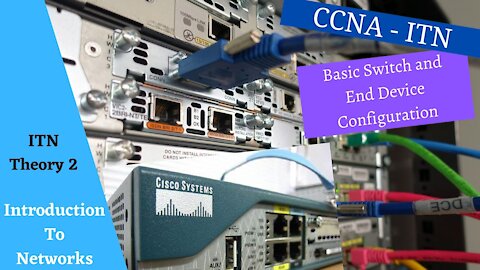 Cisco Netacad Introduction to Networks course - Module 2 - Basic Switch and End Device Config.