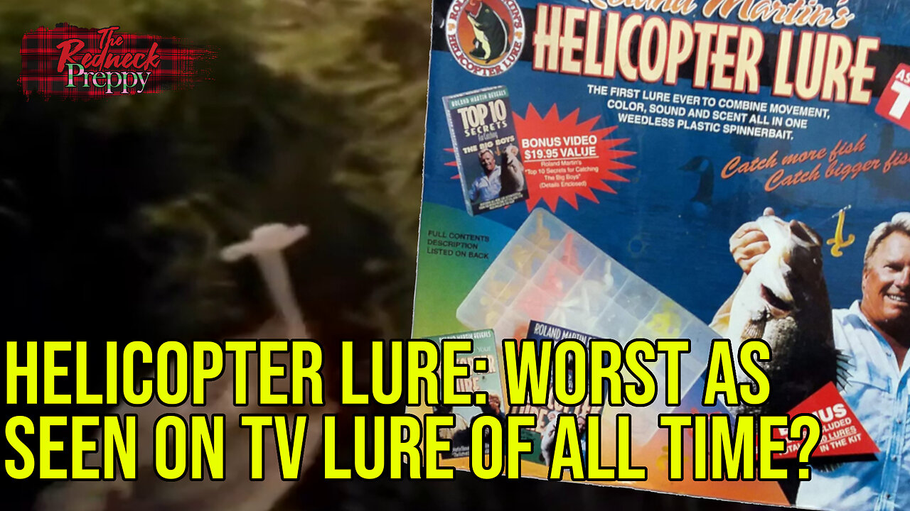Helicopter Lure: Worst As Seen on TV Lure of All Time?