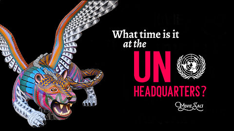 What Time Is It at the UN Headquarters?