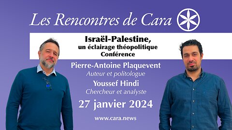 Israël-Palestine, un éclairage théopolitique; Conférence ; Youssef Hindi & P-A Plaquevent