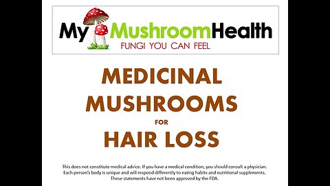 Medicinal Mushrooms for Hair Loss.