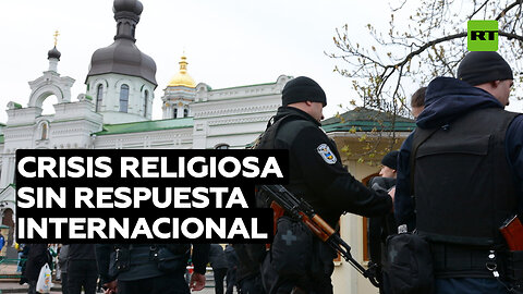 Moscú: EE.UU. aprueba la persecución contra la canónica Iglesia ortodoxa ucraniana