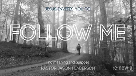 Follow Me | Part 1 | Pastor Jason Henderson