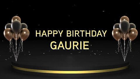 Wish you a very Happy Birthday Gaurie