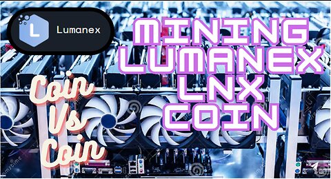 Info & How to Mine lumanex (LNX) Step By Step Full Guide