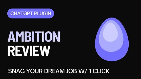 Find Your Dream Job Today with ChatGPT's AMBITION Plugin - The Future Of Job Search