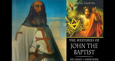 The Legacy of John the Baptist in Johannite Gnosticism and Freemasonry. With Tobias Churton