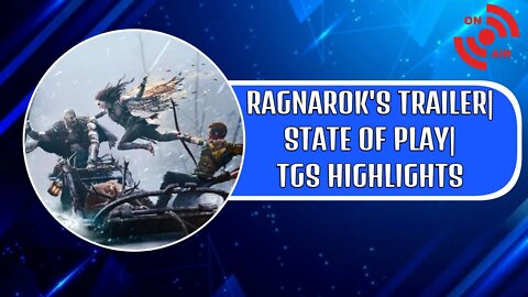 God Of War Ragnarok's Story Trailer | TGS 2022 Highlights - Week Recap