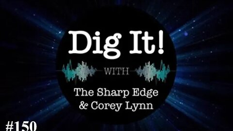 Dig It! #150: The War on Our Food & Energy