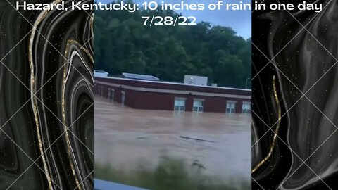 Hazard, Kentucky 10 inches of rain in one day
