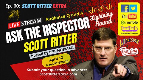 Scott Ritter Extra Ep. 60: Ask the Inspector