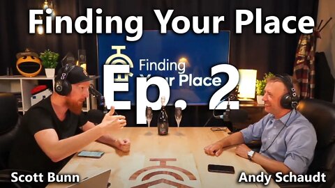 Autonomous Cars w/ Andy Schaudt | Finding Your Place w/ Scott Bunn Ep. 2