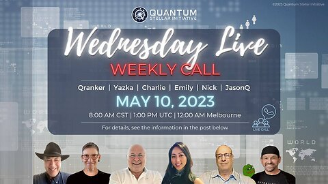 QSI Weekly Wednesday Panel Call - Stellar: The Keystone of the QFS & Q Plans (May 10, 2023)