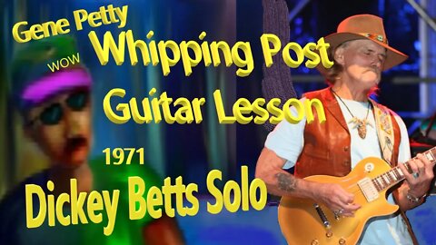 Whipping Post Guitar Lesson | Dickey Betts Solo Fillmore 1971 | Gene Petty