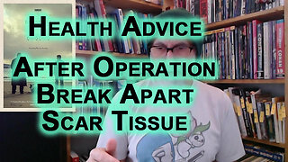 Health Advice: After Operation See Massage Therapist, Break Apart Scar Tissue Created Due to Surgery
