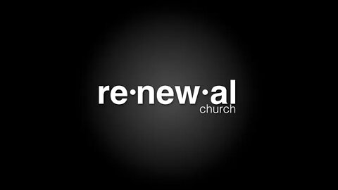 Welcome to Renewal Church! We're glad you're here!