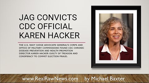 JAG Convicts CDC Official Karen Hacker