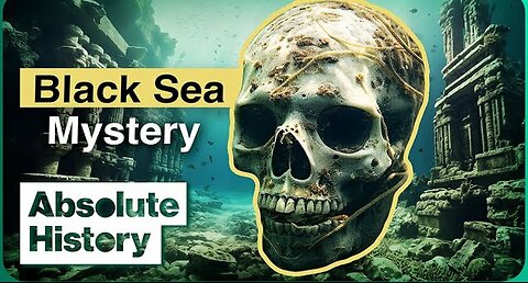 Dark Secrets of the Black Sea. Is There A Sunken Bronze Age Civilisation Under The Black Sea?