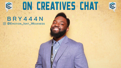 Creatives Chat with BRY444N | Ep 62 Pt 1