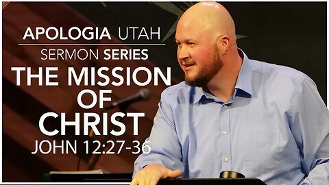 The Mission of Christ | Sermon 10/15/2023