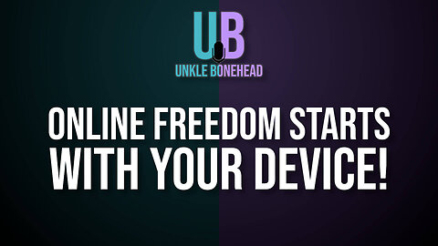 Online Freedom Starts with Your Device