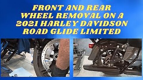 FRONT AND REAR WHEEL REMOVAL ON A 2021 HARLEY DAVIDSON ROAD GLIDE LIMITED