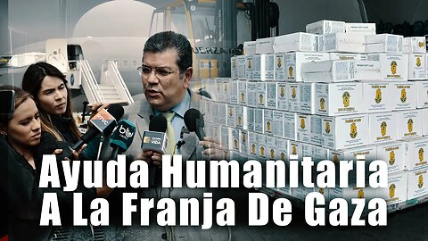 🛑🎥 Colombia envía Ayuda Humanitaria A La Franja De Gaza: Diego Cadena Montenegro Viceministro 👇👇