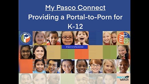 My Pasco Connect Providing a Portal to Porn for K-12 in Pasco Florida Schools