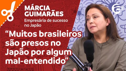 Márcia Guimarães: Muitos brasileiros são presos no Japão por algum mal entendido #cortes