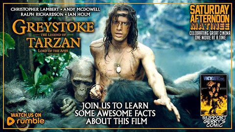 Saturday Afternoon Matinee! | Greystoke: The Legend of Tarzan, Lord of the Apes (1984)