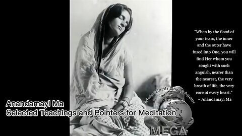 Anandamayi Ma - Selected Teachings and Pointers for Meditation