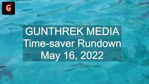 Time-saver Rundown (Free) - May 16, 2022