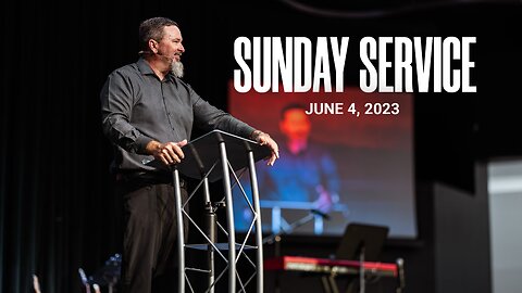 Sunday Service | 06-04-23 | Tom Laipply