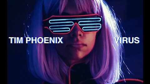 Tim Phoenix - Virus